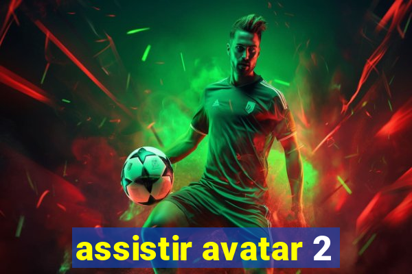 assistir avatar 2